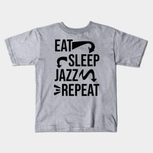 Eat,Sleep,Jazz,Repeat // Jazz lover // Bk Kids T-Shirt